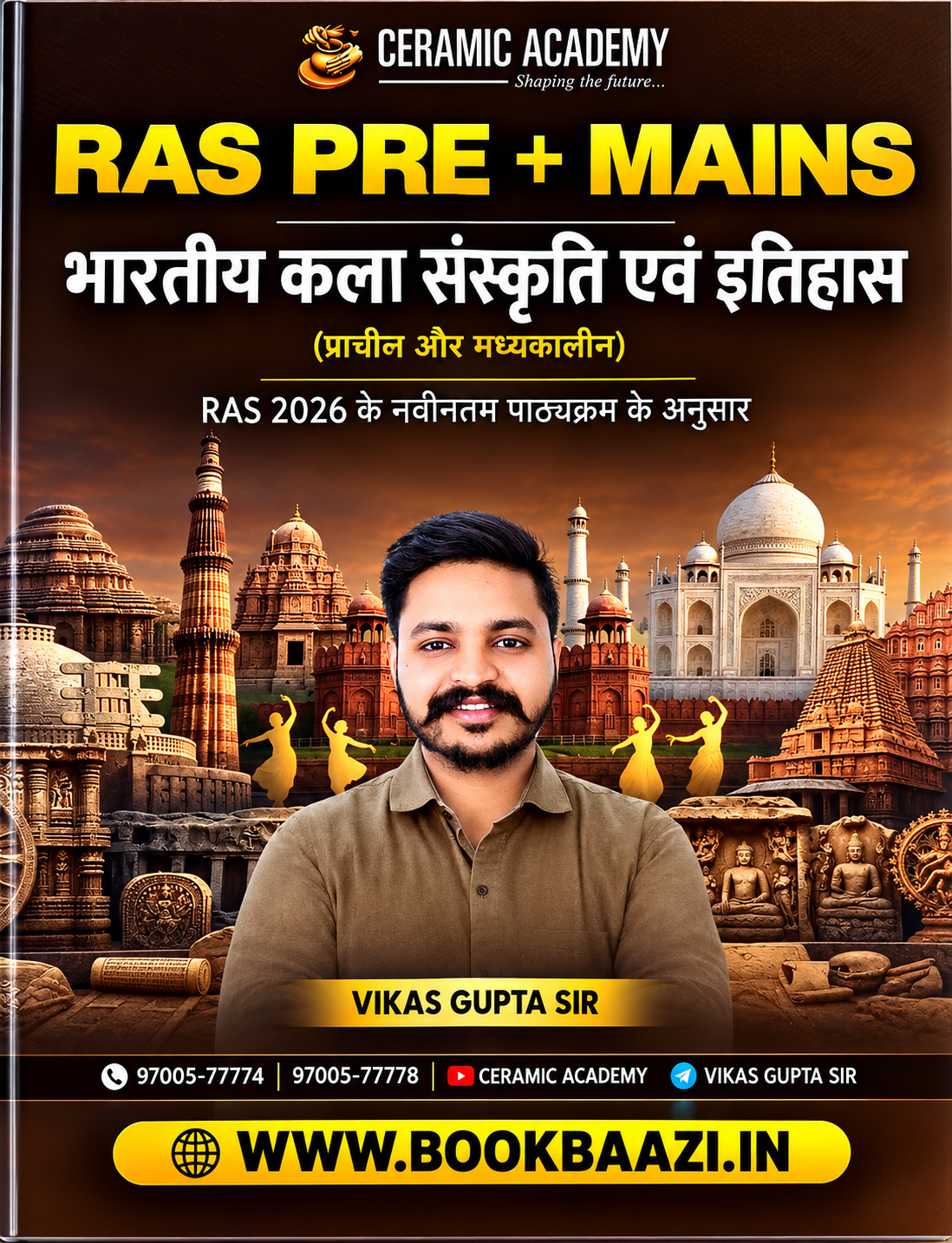 Ceramic Academy Bhartiya Kla & Sanskriti Evm Itihas ( Prachin And Madhyakalin ) RAS PRE + MAINS 2026  By Vikas Gupta Sir