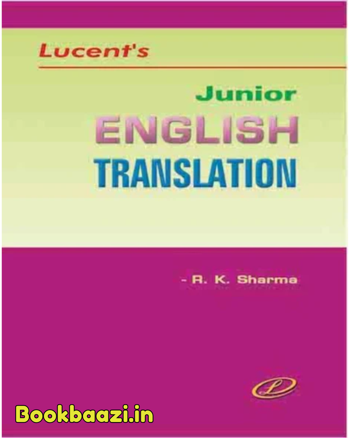 Lucent Junior English Translation by RK Sharma